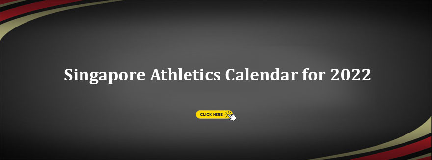 Singapore Athletics Calendar for 2022